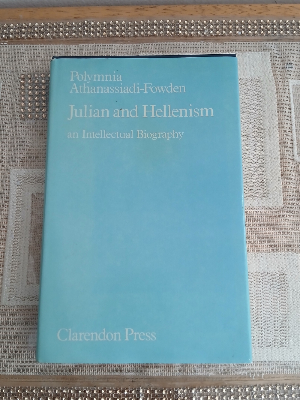 Polymnia Athanassiadi-Fowden  Julian and Hellenism: An Intellectual Biography HC